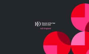 Article thumbnail for Finalists announced for the 2025 IoD England Director of the Year Awards